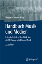 Holge Schramm, Holger Schramm - Handbuch Musik und Medien: Handbuch Musik und Medien