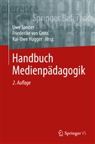 Friederike von Gross, Kai-Uwe Hugger, Kai-Uwe Hugger (Dr.), Uwe Sander, Friederik von Gross, Friederike von Gross... - Handbuch Medienpädagogik; .