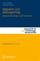 Ingri Gogolin, Ingrid Gogolin, Maaz, Maaz, Kai Maaz - Migration und Bildungserfolg