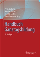 Petra Bollweg, Jennife Buchna, Jennifer Buchna, Thomas Coelen, Thomas Coelen u a, Hans-Uwe Otto - Handbuch Ganztagsbildung, 2 Bde.