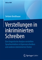 Stefanie Bredthauer - Verstellungen in inkriminierten Schreiben