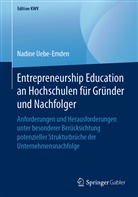 Nadine Uebe-Emden - Entrepreneurship Education an Hochschulen für Gründer und Nachfolger