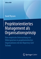 David Thyssen - Projektorientiertes Management als Organisationsprinzip