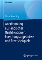 Türka Ayan, Türkan Ayan - Anerkennung ausländischer Qualifikationen: Forschungsergebnisse und Praxisbeispiele
