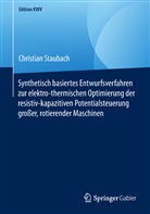 Christian Staubach - Synthetisch basiertes Entwurfsverfahren zur elektro-thermischen Optimierung der resistiv-kapazitiven Potentialsteuerung großer, rotierender Maschinen