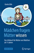 Gisela Gille - Mädchen fragen - Mütter wissen