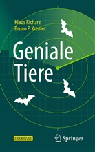 Bruno P Kremer, Bruno P. Kremer, Klau Richarz, Klaus Richarz - Geniale Tiere, m. 1 Buch, m. 1 E-Book