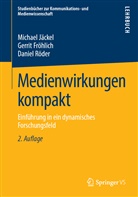 Gerri Fröhlich, Gerrit Fröhlich, Michae Jäckel, Michael Jäckel, Daniel Röder - Medienwirkungen kompakt