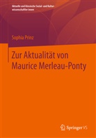 Prinz, Sophia Prinz - Zur Aktualität von Maurice Merleau-Ponty