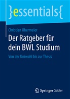 Christian Obermeier - Der Ratgeber für dein BWL Studium
