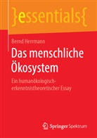 Bernd Herrmann - Das menschliche Ökosystem