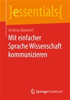 Andreas Baumert - Mit einfacher Sprache Wissenschaft kommunizieren