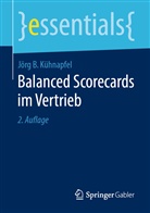 Jörg B Kühnapfel, Jörg B. Kühnapfel - Balanced Scorecards im Vertrieb