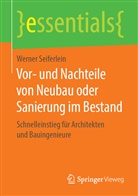 Werner Seiferlein - Vor- und Nachteile von Neubau oder Sanierung im Bestand
