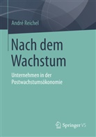 André Reichel - Nach dem Wachstum