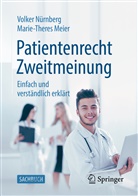 Marie-Theres Meier, Melanie Neumeyr, Volke Nürnberg, Volker Nürnberg - Patientenrecht Zweitmeinung