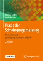Thoma Kuttner, Thomas Kuttner, Armin Rohnen - Praxis der Schwingungsmessung