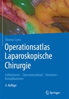 Thomas Carus - Operationsatlas Laparoskopische Chirurgie