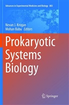 Babu, Mohan Babu, PhD Babu, Babu PhD, Babu PhD, Neva J Krogan PhD... - Prokaryotic Systems Biology