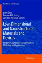 Jaroslaw Dabrowski, Norman J. M. Horing, Norma J M Horing, Norman J M Horing, Hilmi Ünlü - Low-Dimensional and Nanostructured Materials and Devices