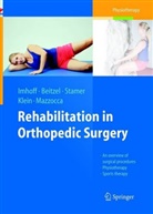 Knu Beitzel, Knut Beitzel, Andreas B. Imhoff, Elke Klein, Augustus D Mazzocca, Knut Stamer... - Rehabilitation in Orthopedic Surgery