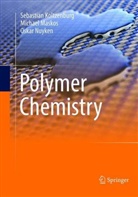 Sebastia Koltzenburg, Sebastian Koltzenburg, Michae Maskos, Michael Maskos, Osk Nuyken, Oskar Nuyken - Polymer Chemistry