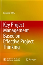 Ronggui Ding - Key Project Management Based on Effective Project Thinking