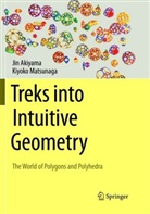 Ji Akiyama, Jin Akiyama, Kiyoko Matsunaga - Treks into Intuitive Geometry