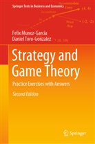 Feli Munoz-Garcia, Felix Munoz-Garcia, Daniel Toro-Gonzalez - Strategy and Game Theory
