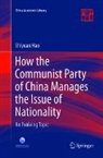 Shiyuan Hao - How the Communist Party of China Manages the Issue of Nationality
