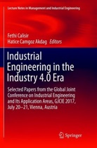Feth Calisir, Fethi Calisir, Camgoz Akdag, Camgoz Akdag, Hatice Camgoz Akdag - Industrial Engineering in the Industry 4.0 Era