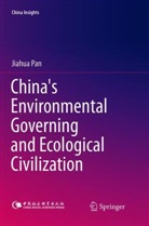 Jiahua Pan - China's Environmental Governing and Ecological Civilization
