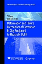 Y Hong, Yi Hong, Lizhong Wang - Deformation and Failure Mechanism of Excavation in Clay Subjected to Hydraulic Uplift