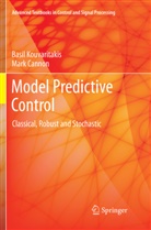 Mark Cannon, Basi Kouvaritakis, Basil Kouvaritakis - Model Predictive Control