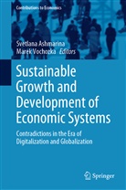 Svetlan Ashmarina, Svetlana Ashmarina, Vochozka, Vochozka, Marek Vochozka - Sustainable Growth and Development of Economic Systems