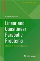 Herbert Amann - Linear and Quasilinear Parabolic Problems