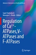Saja Chakraborti, Sajal Chakraborti, Naranjan S Dhalla, S Dhalla, S Dhalla - Regulation of Ca2+-ATPases,V-ATPases and F-ATPases