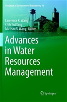 Mu-Hao S Wang, Chi Ted Yang, Chih Ted Yang, Lawrence K. Wang, Mu-Hao S. Wang, Chih Ted Yang - Advances in Water Resources Management