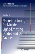 Kwai Hei Li - Nanostructuring for Nitride Light-Emitting Diodes and Optical Cavities
