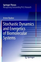 Artem Ryabov - Stochastic Dynamics and Energetics of Biomolecular Systems