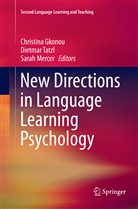 Christina Gkonou, Sarah Mercer, Dietma Tatzl, Dietmar Tatzl - New Directions in Language Learning Psychology