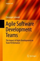 Christoph Schmidt - Agile Software Development Teams