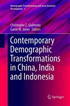 Christophe Z Guilmoto, Christophe Z. Guilmoto, Gavin W. Jones, W Jones, W Jones, Christoph Z Guilmoto... - Contemporary Demographic Transformations in China, India and Indonesia