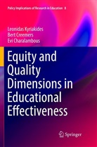 Charalambous, Evi Charalambous, Ber Creemers, Bert Creemers, Leonida Kyriakides, Leonidas Kyriakides - Equity and Quality Dimensions in Educational Effectiveness