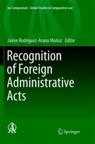 Jaim Rodríguez-Arana Muñoz, Jaime Rodríguez-Arana Muñoz - Recognition of Foreign Administrative Acts