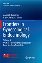 C Tarlatzis, C Tarlatzis, Andrea R. Genazzani, Andre R Genazzani, Andrea R Genazzani, Basil C Tarlatzis... - Frontiers in Gynecological Endocrinology
