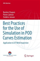 Pierr Calmon, Pierre Calmon, Bastie Chapuis, Bastien Chapuis, Frédéric Jenson - Best Practices for the Use of Simulation in POD Curves Estimation