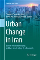 Fatemeh Farnaz Arefian, Fateme Farnaz Arefian, Fatemeh Farnaz Arefian, Hossein Iradj Moeini, Hossein Iradj Moeini, Seyed Hossein Iradj Moeini - Urban Change in Iran