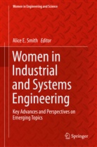Alic E Smith, Alice E Smith, Alice E. Smith - Women in Industrial and Systems Engineering