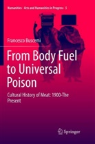 Francesco Buscemi - From Body Fuel to Universal Poison
